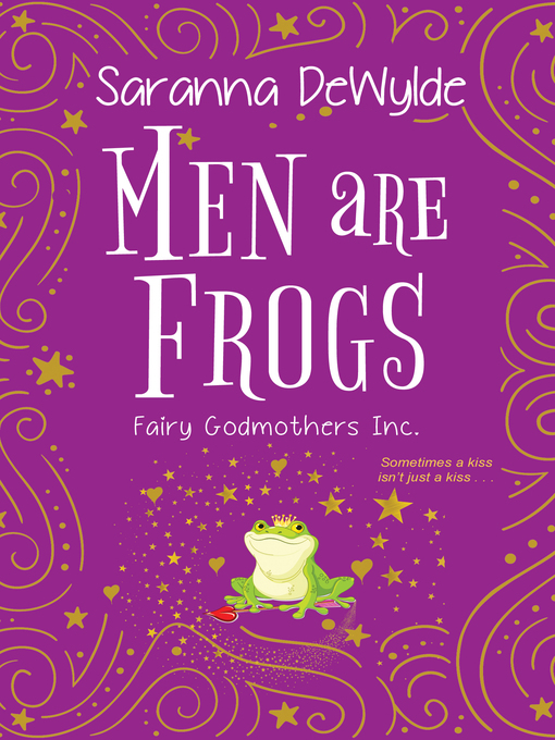Title details for Men Are Frogs by Saranna DeWylde - Available